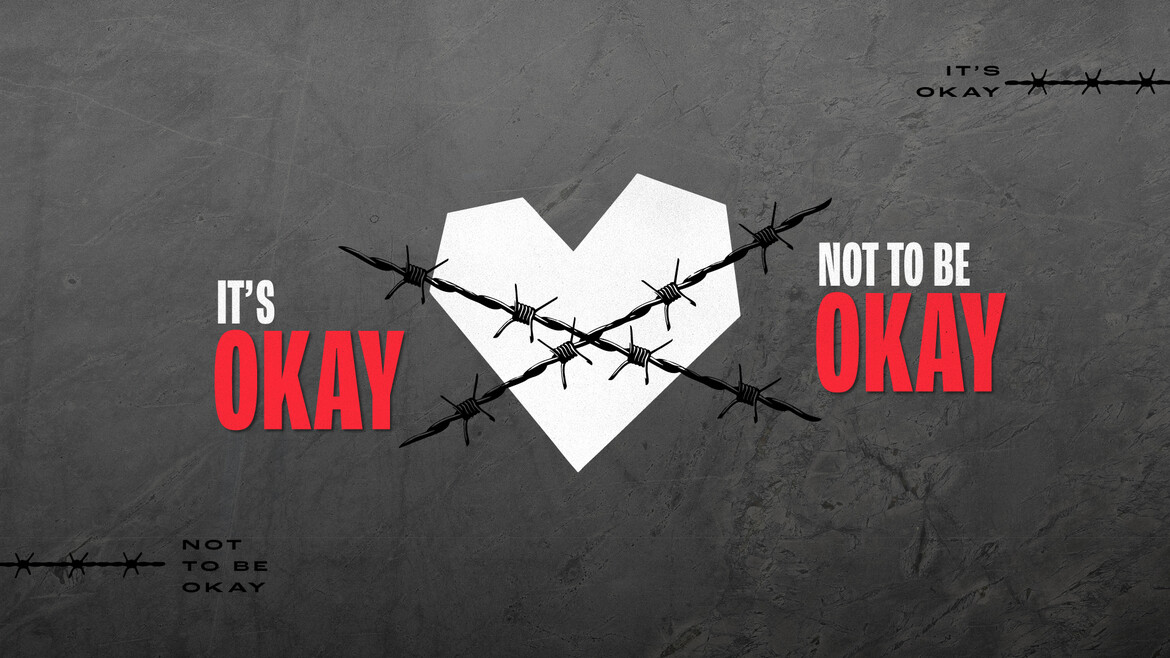 It's Okay Not To Be Okay